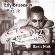 Edy Brisseaux & Bazilik - Jose