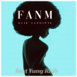 ELIE LAPOINTE - FANM FT YUNG RICH ( NEW SINGLE 2020 )