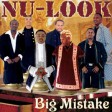 NU LOOK Big Mistake,(Nu-Lokk Live  Djoumbala