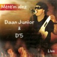 Daan Junior - Mete-m Alez (Live 2007)