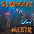 Djakout Mizik Live  DEKABES