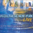 Accolade De New York Live - Serenade