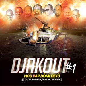 Djakout #1 - Nan kisa m’pran la